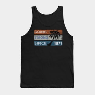 Going Strong Since 1971- Vintage Tank Top